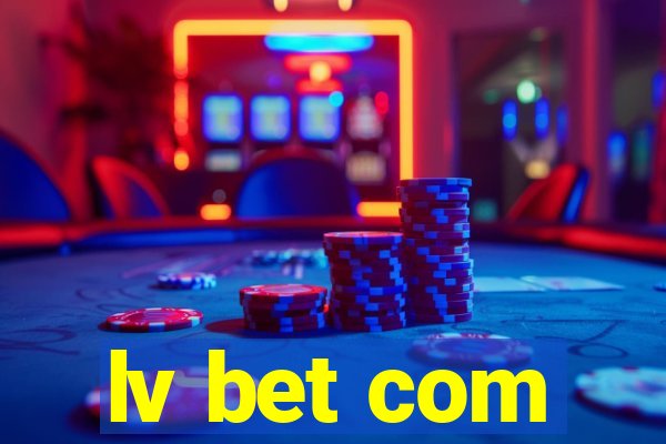 lv bet com