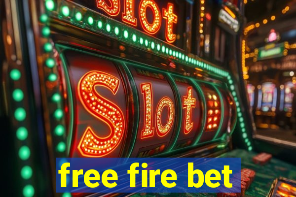 free fire bet