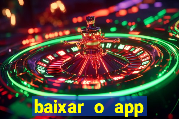 baixar o app estrela bet