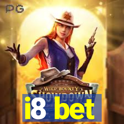 i8 bet