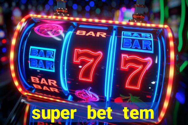 super bet tem pagamento antecipado