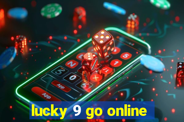 lucky 9 go online