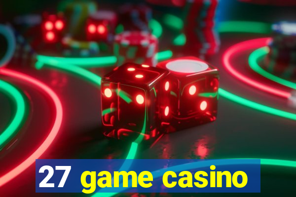 27 game casino