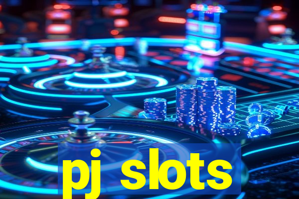 pj slots