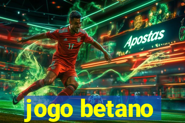 jogo betano