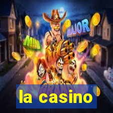 la casino