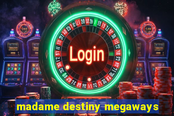 madame destiny megaways