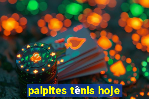 palpites tênis hoje