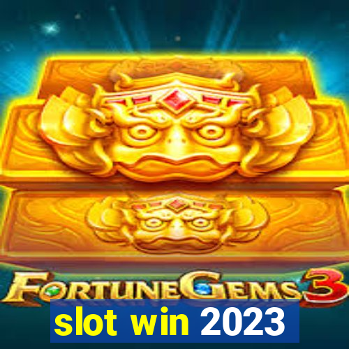 slot win 2023