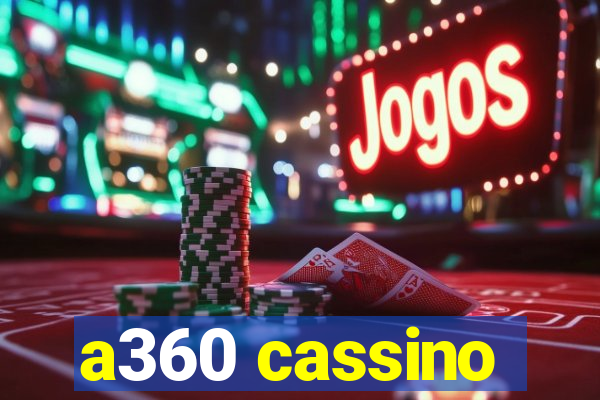 a360 cassino