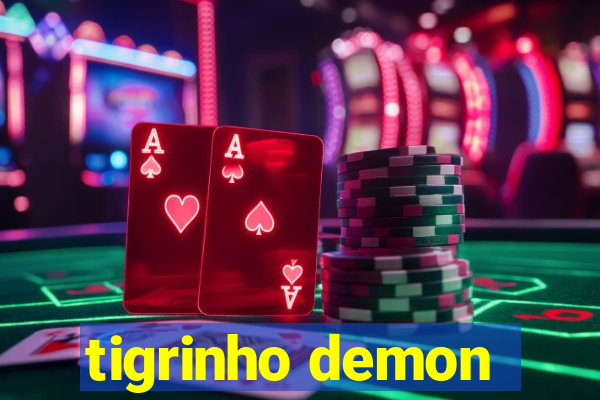 tigrinho demon