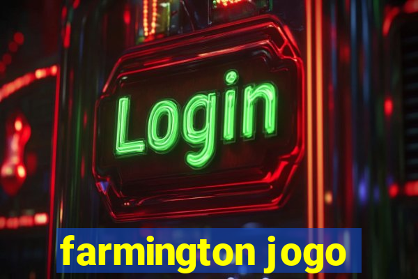 farmington jogo