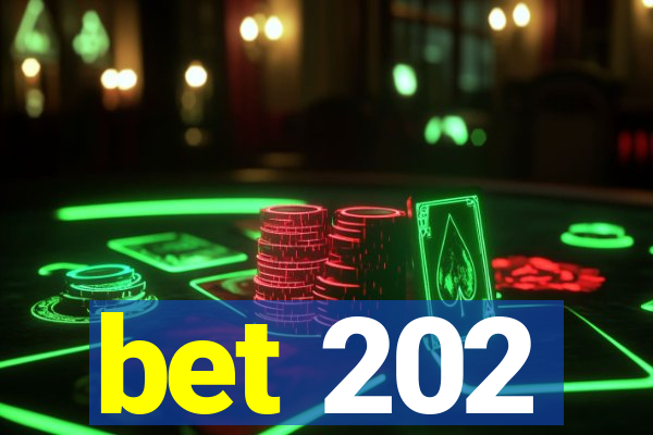 bet 202