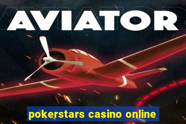 pokerstars casino online