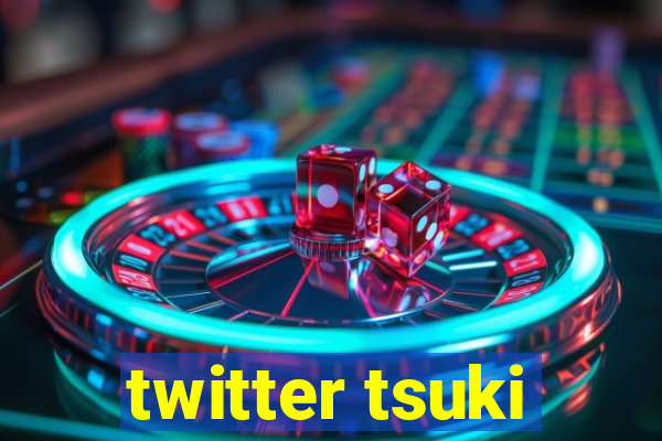 twitter tsuki