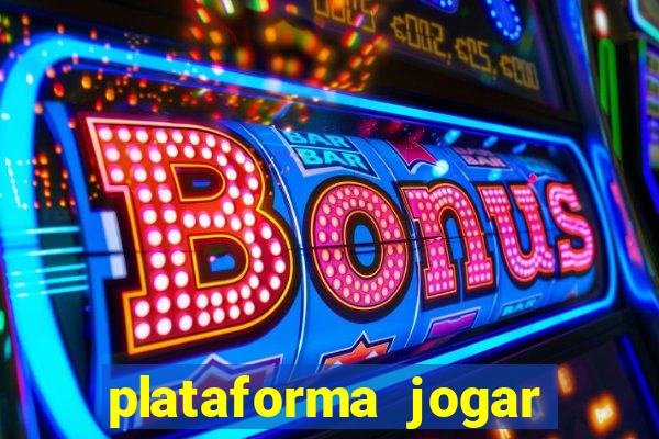 plataforma jogar com b?nus