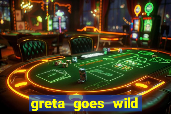 greta goes wild slot demo