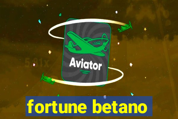 fortune betano