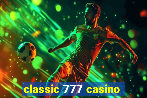 classic 777 casino