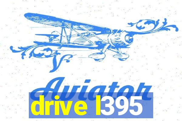 drive l395