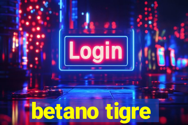 betano tigre