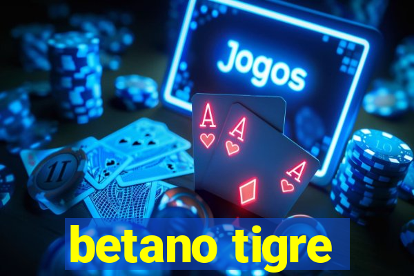 betano tigre