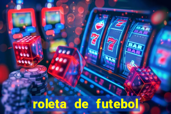 roleta de futebol carreira roleta de jogadores de futebol