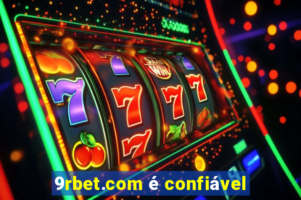 9rbet.com é confiável