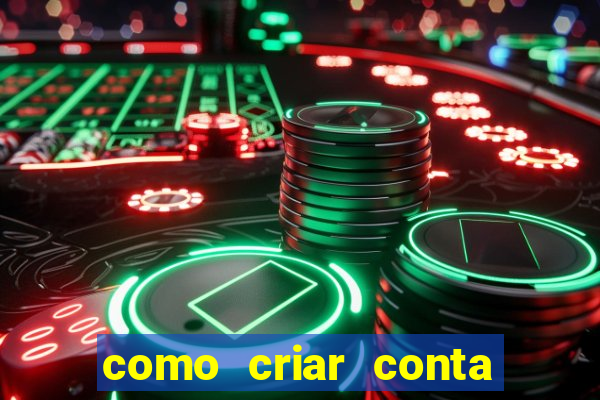 como criar conta nova em plataforma de jogos