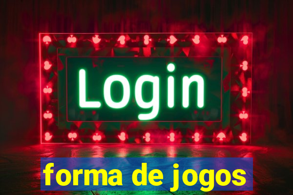 forma de jogos