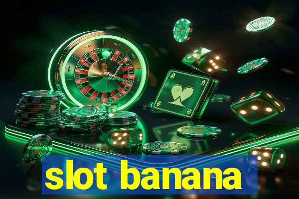 slot banana