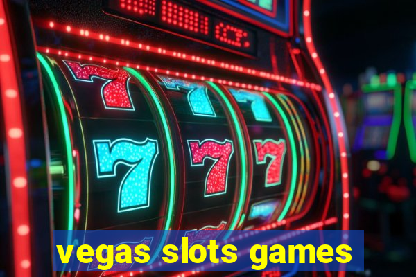 vegas slots games