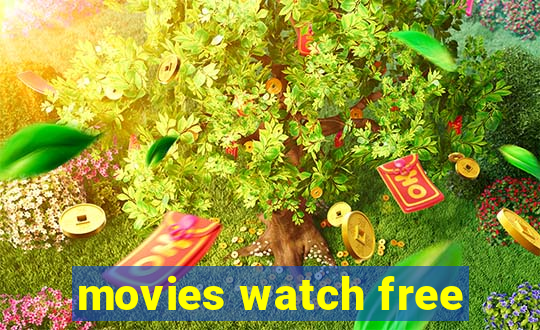 movies watch free