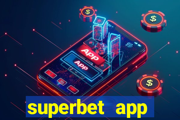 superbet app download apk