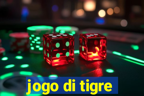 jogo di tigre