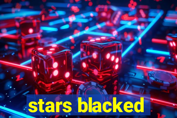 stars blacked