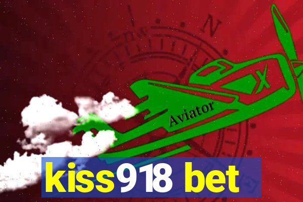 kiss918 bet