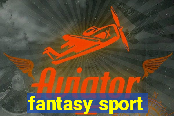 fantasy sport