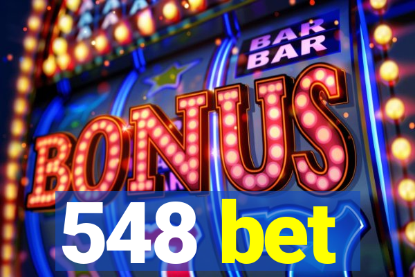 548 bet