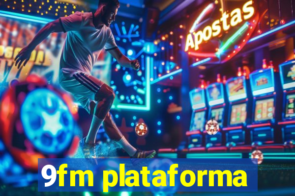 9fm plataforma