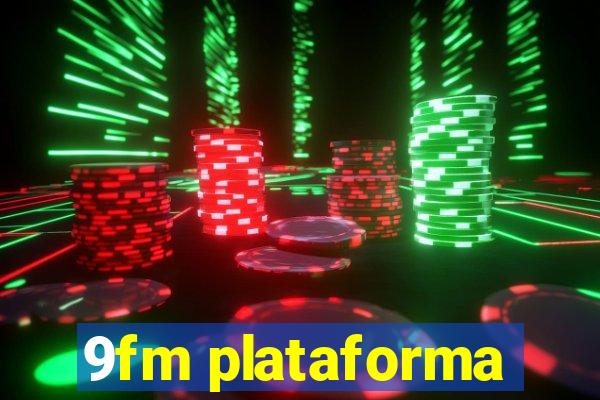 9fm plataforma