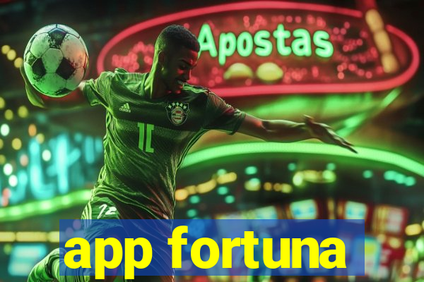 app fortuna