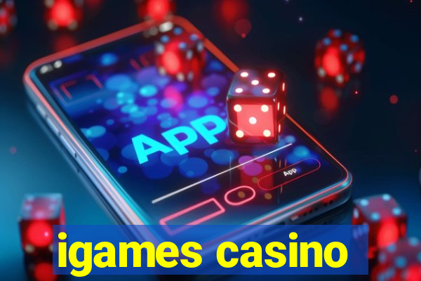 igames casino