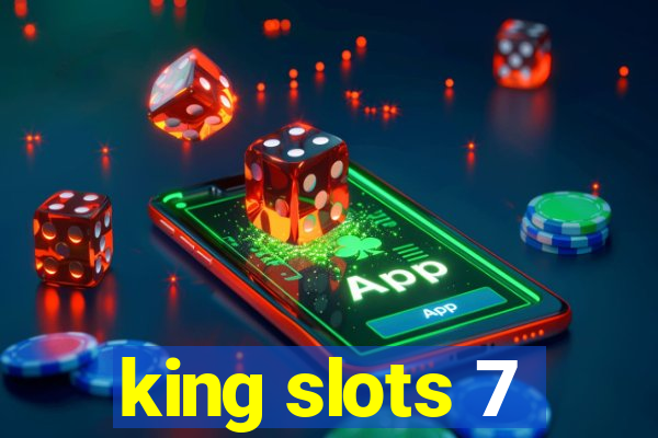 king slots 7