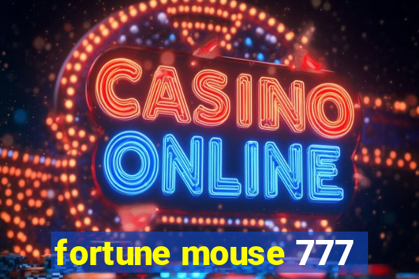 fortune mouse 777