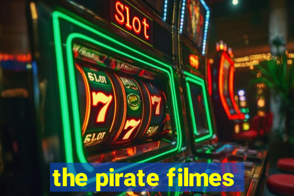 the pirate filmes