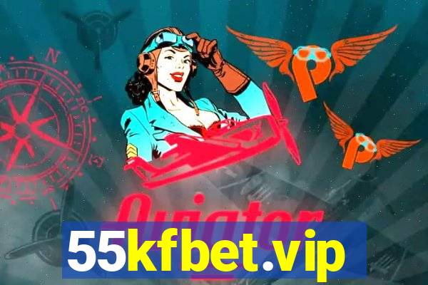 55kfbet.vip