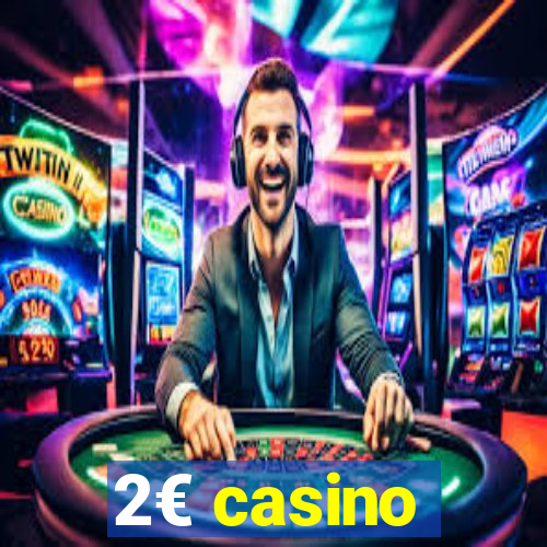 2€ casino