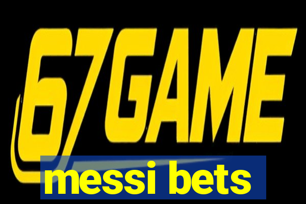 messi bets