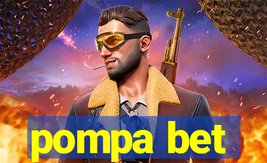 pompa bet